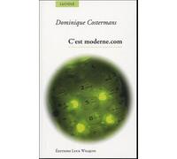 C'est Moderne.Com - Les Voyageurs Du Gsm, Conversations Volées Et Autres Téléconsidérations