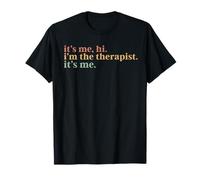 C'est Moi Bonjour, Je suis Le thérapeute, C'est Moi, appréciation du thérapeute T-Shirt