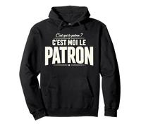 C'est Moi Le Patron Humour Travail Bureau Cadeau Homme Femme Sweat à Capuche
