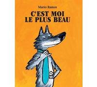 Mario Ramos – C'est moi le plus beau – Broché
