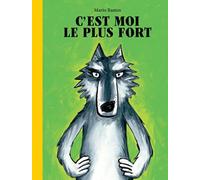 C'est moi le plus fort