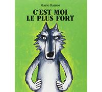 C'est moi le plus fort