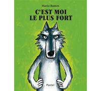 C'est moi le plus fort - Mario Ramos - Pastel-Ecole Des Loisirs - cartonné - Album jeunesse