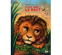C'est moi le roi !