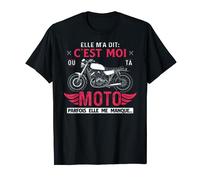 C'est Moi Ou Ta Moto Idée Cadeau Pour Motard Célibataire T-Shirt