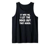 C'est Moi Qui AI laissé Sortir Les Chiens, Ils Ont demandé à Funny Dog Débardeur