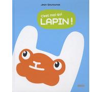 C'est Moi Qui Lapin !
