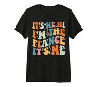 C'est Moi Salut, Je suis Le fiancé, C'est Moi T-Shirt Haut de Gamme