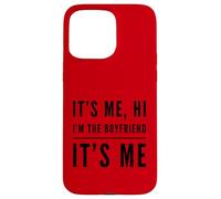 C'est Moi Salut, Je suis Le Petit ami, C'est Moi, Une Copine drôle de Couple Coque pour iPhone 15 Pro Max