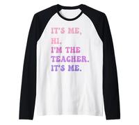 C'est moi Salut, je suis le professeur, c'est moi - Funny Teacher Educator Manche Raglan