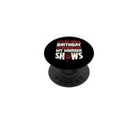 C'est Mon 100e Anniversaire Maintenant, Laisse-Moi Regarder Mes émissions meurtrières PopSockets PopGrip Adhésif