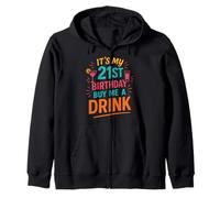 C'est Mon 21e Anniversaire, Offre-Moi Un Verre drôle Sweat à Capuche