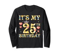 C'est Mon 25e Anniversaire, Je suis Heureuse d'avoir 25 Ans, Je suis née en 1997 Manche Longue