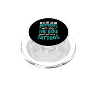 C'est Mon 25e Anniversaire, oublions Le gâteau et Faisons Encore Plus de Tatouages PopSockets PopGrip pour MagSafe