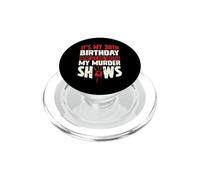 C'est Mon 30e Anniversaire Maintenant, Laisse-Moi Regarder Mes émissions meurtrières PopSockets PopGrip pour MagSafe