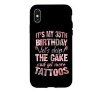 C'est Mon 35e Anniversaire, oublions Le gâteau et Faisons Encore Plus de Tatouages Coque pour iPhone X/XS