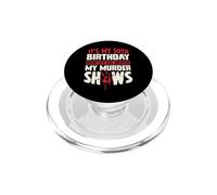 C'est Mon 50e Anniversaire Maintenant, Laisse-Moi Regarder Mes émissions meurtrières PopSockets PopGrip pour MagSafe