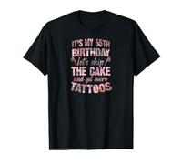 C'est Mon 55e Anniversaire, oublions Le gâteau et Faisons Encore Plus de Tatouages T-Shirt Graphique avec Valeur