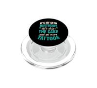 C'est Mon 65e Anniversaire, oublions Le gâteau et Faisons Encore Plus de Tatouages PopSockets PopGrip pour MagSafe