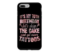 C'est Mon 70e Anniversaire, oublions Le gâteau et Faisons Encore Plus de Tatouages Coque pour iPhone 7 Plus/8 Plus