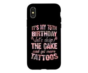 C'est Mon 75e Anniversaire, oublions Le gâteau et Faisons Encore Plus de Tatouages Coque pour iPhone X/XS
