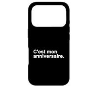 C'est Mon Anniversaire, Joyeux Anniversaire Langue Française Coque pour iPhone 17 Pro