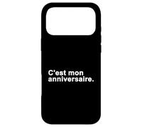 C'est Mon Anniversaire, Joyeux Anniversaire Langue Française Coque pour iPhone 17 Pro Max
