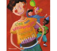 C'est Mon Anniversaire ! - Le Livre Pour Préparer, Réussir Et Se Souvenir De Sa Fête D'anniversaire (1 Jeu)