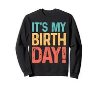 C'est Mon Anniversaire pour Femmes, Hommes, Jeunes et Enfants Sweatshirt