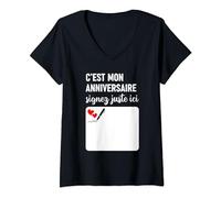 C'est mon anniversaire signez juste ici cadeau drôle T-Shirt avec Col en V