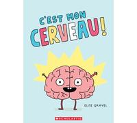 C'est mon cerveau !