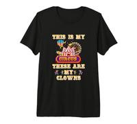 C'est Mon Cirque, ce sont Mes Clowns T-Shirt Haut de Gamme