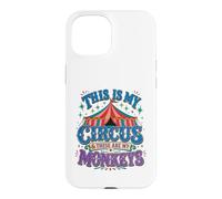 C'est Mon Cirque et Mes singes, drôle de Professeur, Maman Coque pour iPhone 15