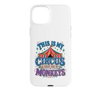 C'est Mon Cirque et Mes singes, drôle de Professeur, Maman Coque pour iPhone 15 Plus