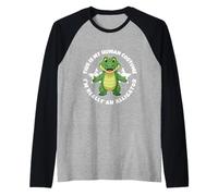 C'est Mon Costume Humain, Je suis Vraiment Un Alligator Manche Raglan