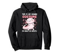 C'est Mon Costume Humain, Je suis Vraiment Un Axolotl Sweat à Capuche