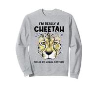 C'est Mon Costume Humain, Je suis Vraiment Un guépard Sweatshirt