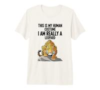 C'est Mon Costume Humain, Je suis Vraiment Un léopard T-Shirt Haut de Gamme