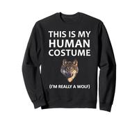 C'est mon costume humain Je suis vraiment un loup pour Halloween Sweatshirt