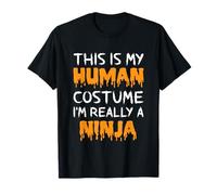 C'est Mon Costume Humain, Je suis Vraiment Un Ninja, drôle pour Halloween T-Shirt