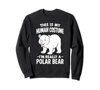 C'est Mon Costume Humain, Je suis Vraiment Un Ours Polaire Sweatshirt
