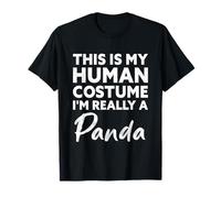 C'est Mon Costume Humain, Je suis Vraiment Un Panda T-Shirt