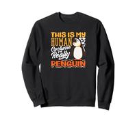 C'est Mon Costume Humain, Je suis Vraiment Un Pingouin Sweatshirt