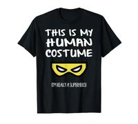 C'est Mon Costume Humain, Je suis Vraiment Un Super héros d'halloween T-Shirt Graphique avec Valeur