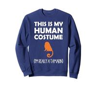 C'est mon costume humain, je suis vraiment un tamarin Sweatshirt