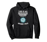 C'est Mon Costume Humain, Je suis Vraiment Un Virus de la rougeole Sweat à Capuche