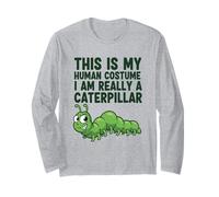 C'est Mon Costume Humain, Je suis Vraiment Une Chenille Manche Longue