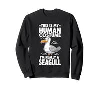 C'est Mon Costume Humain, Je suis Vraiment Une Mouette Sweatshirt