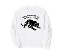 C'est Mon Costume Humain, Je suis Vraiment Une panthère Sweatshirt