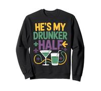 C'est Mon Couple de Half Mardi Gras Qui boit Le Plus Sweatshirt